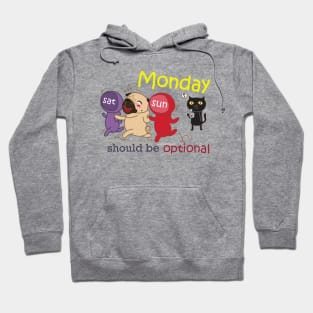 MONDAY should be optional Hoodie